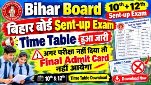 Bihar Board Sent Up Exam 2026, Bihar Board Sent Up Exam 2027, Bihar Board 10th Sent Up Exam 2026, Bihar Board 12th Sent Up Exam 2026, Bihar Board 10th 12th Sent Up Exam 2026, Bihar Board Sent Up Exam Time Table 2026, Bihar Board Sent Up Exam Time Table 2027, Bihar Board Sent Up Exam Date 2026, Bihar Board Sent Up Exam Date 2027, BSEB Sent Up Exam 2026, BSEB Sent Up Exam 2027, BSEB Sent Up Time Table 2026, BSEB 10th Sent Up Exam, BSEB 12th Sent Up Exam, Bihar Board Matric Sent Up Exam 2026, Bihar Board Inter Sent Up Exam 2026, 10th Sent Up Exam Date 2026, 12th Sent Up Exam Date 2026, 10th Sent Up Exam Time Table 2026, 12th Sent Up Exam Time Table 2026, Bihar Board Matric Time Table 2027, Bihar Board Inter Time Table 2027, Bihar Board Exam Date 2027, Bihar Board Latest Update, Bihar Board Latest News, Bihar Board 10th 12th Exam, Bihar Board 10th 12th Time Table, Sent Up Exam Time Table, Sent Up Exam Date, Bihar Board 2027, BSEB Latest Update, Bihar Board Official Update, Matric Sent Up Exam, Inter Sent Up Exam, Bihar Board Sent Up Exam News,